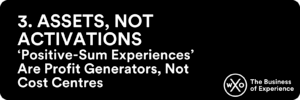 Business of Experience: Assets Not Activations