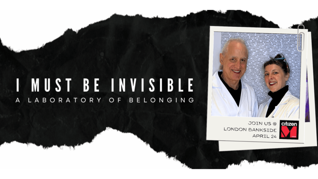 I MUST BE INVISIBLE